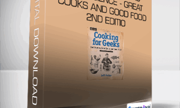 Jeff Potter - Cooking for Geeks - Real Science - Great Cooks and Good Food - 2nd Edition
