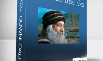 Osho - Life - it's a mystery that needs to be lived