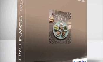 Paula Shoyer - The New Passover Menu