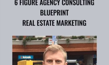 6 Figure Agency Consulting Blueprint Real Estate Marketing - Jason Wardrop