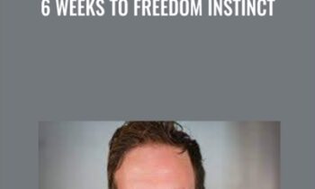 6 Weeks to Freedom Instinct - Dane Maxwell