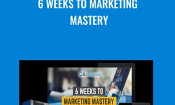 6 Weeks to Marketing Mastery - Chris Lee and Preston House