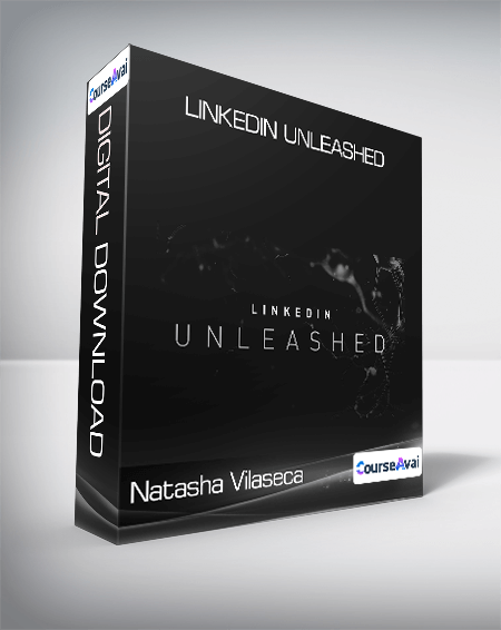 Natasha Vilaseca - Linkedin Unleashed