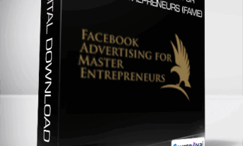 Facebook Advertising For mastery Entrepreneurs (FAME)