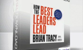 Brian Tracy - How The Best Leaders Lead