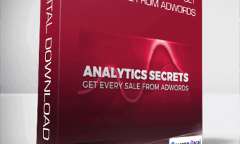 Ed Leake - Analytics Secrets that Get Every Sale from AdWords