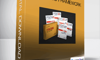 The Focus Framework - Justin Wilcox