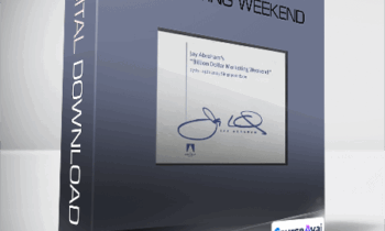 Jay Abraham - Billion Dollar Marketing Weekend
