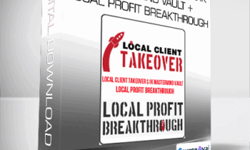 Local Client Takeover $1K Mastermind Vault + Local Profit Breakthrough