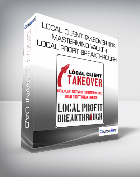 Local Client Takeover $1K Mastermind Vault + Local Profit Breakthrough