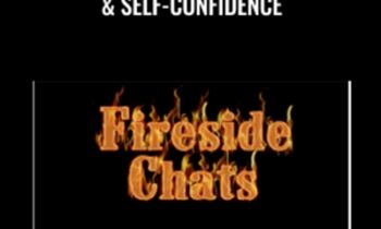 A FireSide Chat On Self-Esteem and Self-Confidence - Rudy Hunter and Sue Fellows