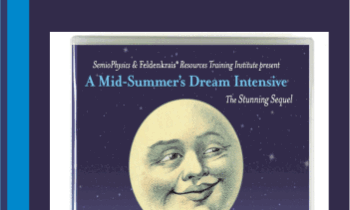 A Mid-Summers Dream Intensive Part 2 - Dennis Leri and Carol Kress