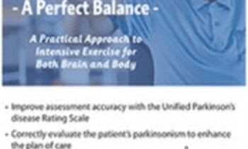 Parkinsons Disease-A Perfect Balance: A Practical Approach to Intensive Exercise for Both Brain and Body - Kara Doctor