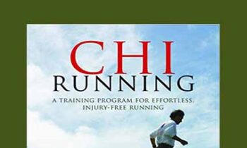Danny Dreyer - Chi Running: A Training Program for Effortless