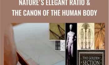 Natures Elegant Ratio and the Canon of the Human Body-Academy of Sacred Geometry - Scott Olsen