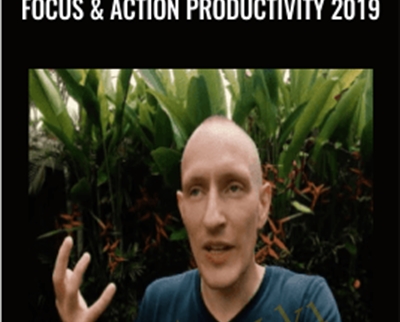 Focus and Action Productivity 2019 - Shane Melaugh