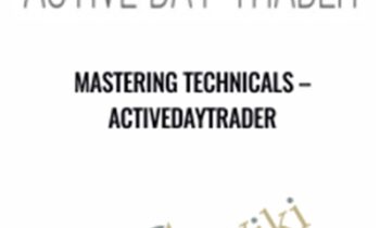 Mastering Technicals - Activedaytrader
