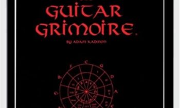 Guitar Grimiore -Scales and Modes - Adam Kadmom