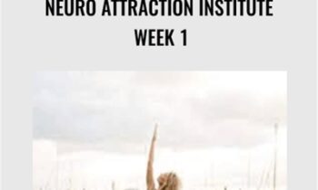 Neuro Attraction Institute Week 1 - Adam Lyon