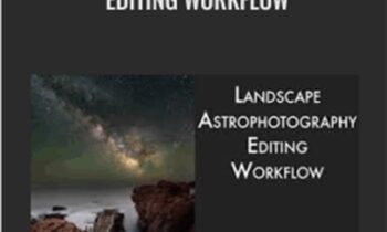Landscape Astrophotography Editing Workflow - Adam Woodworth