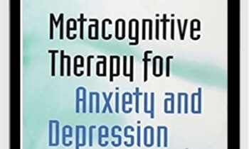 Metacognitive Therapy For Anxiety and Depression - Adrian Wells