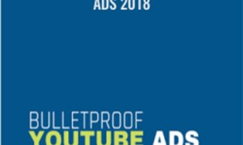 Bulletproof Youtube Ads 2018 - Adskills