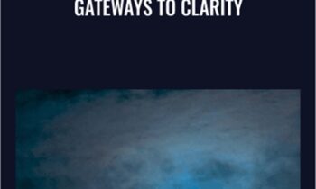 Gateways to Clarity - Adyashanti
