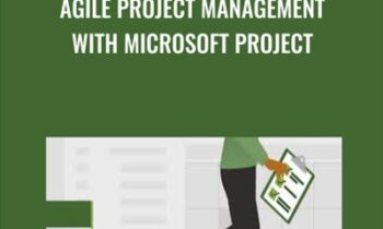 Agile Project Management with Microsoft Project - Bonnie Biafore