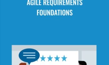 Agile Requirements Foundations - Angela Wick