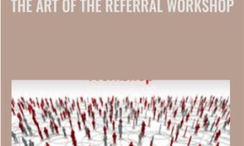 The Art Of The Referral Workshop - Alan Weiss