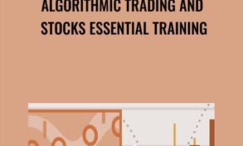 Algorithmic Trading and Stocks Essential Training - Michael McDonald