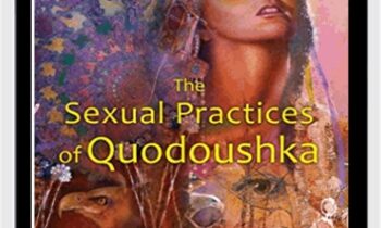 The Sexual Practices of Quodoushka: Teachings from the Nagual Tradition - Amara Charles