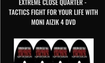 Extreme Close Quarter - Tactics Fight for Your Life 4 DVD - Moni Aizik