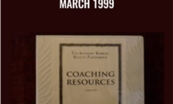 Coaching Resources March 1999 - Anthony Robbins