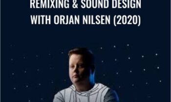 Remixing and Sound Design with Orjan Nilsen (2020) - Armada University