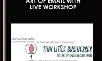 Art Of Email with Live Workshop - Andre Chaperon and Shawn Thing