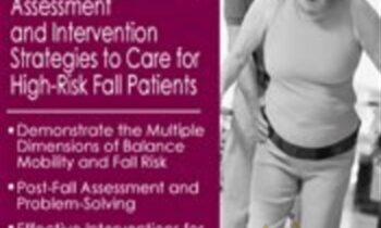 Fall Prevention: Assessment and Intervention Strategies to Care for High-Risk Fall Patients - Michel Janet (Shelly) Denes