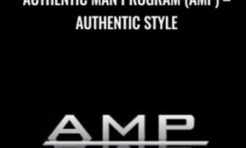 Authentic Man Program (AMP)-Authentic Style - AMP