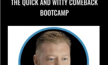 The Quick and Witty Comeback Bootcamp - Barron Cruz