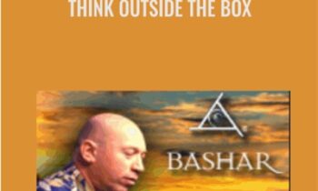 Think Outside The Box - Bashar