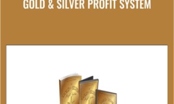 Gold and Silver Profit System - Bill Poulos