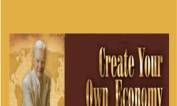 Create Your Own Economy - Bob Proctor
