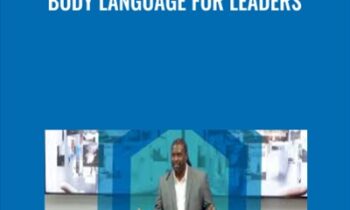 Body Language for Leaders - Carol Kinsey Goman