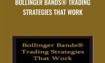 Bollinger Bands® Trading Strategies That Work - Larry Connors