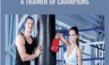 Boxing Mastery: Learn from a Trainer of Champions - Kerry Pharr