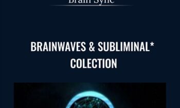Brainwaves and Subliminal Colection - Brain Sync