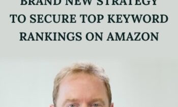 Brand New Strategy to Secure Top Keyword Rankings on Amazon - Mike McClary & Matt Clark