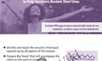 Breaking the Bonds of Sexual Trauma: Using Resiliency-Based Clinical Strategies to Help Survivors Restore Their Lives - Melissa (Missy) Bradley-Ball