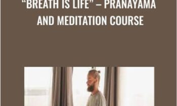 Breath is Life: Pranayama And Meditation Course - Yoga Alliance