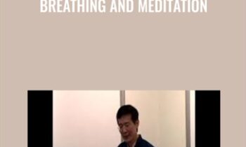 Breathing and Meditation - Waysun Liao